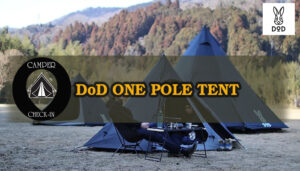 [รีวิว]เต็นท์ DoD ONE POLE TENT camper-checkin.com อุปกรณ์